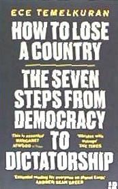 Portada de How to Lose a Country: The 7 Steps from Democracy to Dictatorship