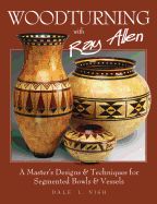 Portada de Woodturning with Ray Allen: A Master's Designs & Techniques for Segmented Bowls & Vessels