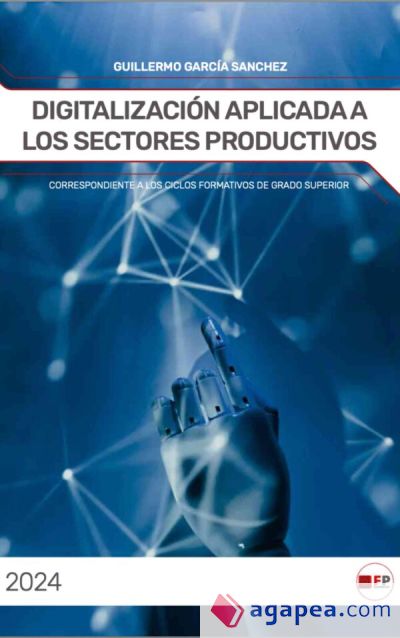 Digitalización aplicada a los sectores productivos (Correspondiente a Ciclos Formativos de Grado Superior)