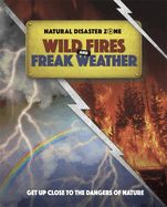 Portada de Natural Disaster Zone: Wildfires and Freak Weather