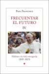 FRECUENTAR EL FUTURO IV