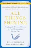 Portada de All Things Shining: Reading the Western Classics to Find Meaning in a Secular Age