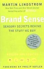 Portada de Brand Sense: Sensory Secrets Behind the Stuff We Buy
