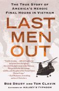Portada de Last Men Out: The True Story of America's Heroic Final Hours in Vietnam