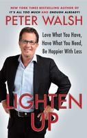 Portada de Lighten Up: Love What You Have, Have What You Need, Be Happier with Less