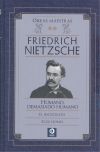 FRIEDRICH NIETZSCHE HUMANO DEMASIADO HUMANO / EL ANTICRISTO / ECCE HOMO