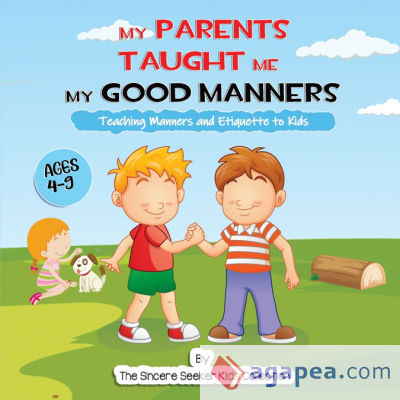 My Parents Taught Me My Good Manners