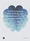 FROM LANGUAGE SHIFT TO LANGUAGE REVITALIZATION AND SUSTAINABILITY