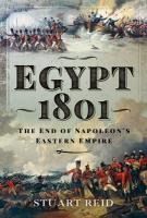 Portada de Egypt 1801: The End of Napoleon's Eastern Empire