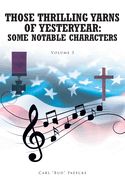 Portada de Those Thrilling Yarns of Yesteryear: Some Notable Characters: Volume 3