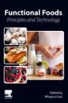 FUNCTIONAL FOODS:PRINCIPLES AND TECHNOLOGY