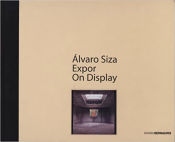 Portada de SIZA: ALVARO SIZA. EXPOR ON DISPLAY