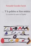 Portada de Y LA PALABRA SE HIZO MUSICA:CANCION DE AUTOR EN ESPA¥A