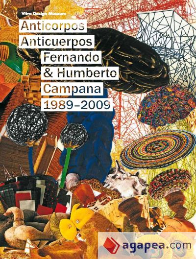 Anticuerpos. Fernando y Humberto Campana 1989-2009