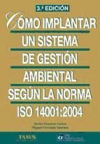 Portada de CÓMO IMPLANTAR UN SISTEMA DE GESTIÓN AMBIENAL SEGÚN LA NORMA ISO 14001:2004 (Ebook)