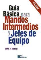 Portada de GUÍA BÁSICA PARA MANDOS INTERMEDIOS Y JEFES DE EQUIPO (Ebook)