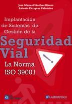 Portada de Implantacion de sistemas de gestion de la seguridad vial. La Norma ISO 39001 (Ebook)