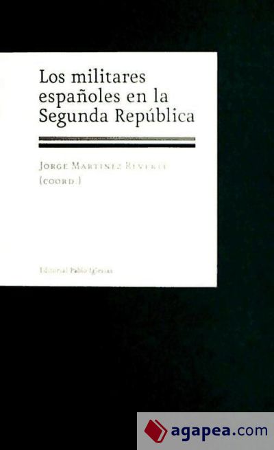 MILITARES ESPAÑOLES EN LA SEGUNDA REPÚBLICA, LOS