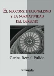 Portada de El neoconstitucionalismo y la normatividad del derecho