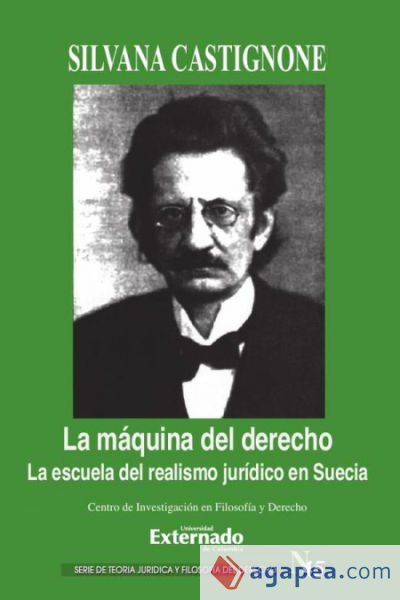 La m&aacute;quina del derecho. La escuela del realismo jur&iacute;dico en Suecia