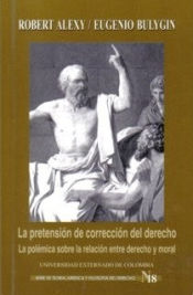 Portada de La pretensión de corrección del derecho. La polémica sobre la relación entre derecho y moral