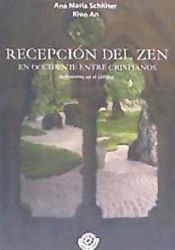 Portada de RECEPCION DEL ZEN EN OCCIDENTE ENTRE CRISTIANOS. REFLEXIONES EN EL CAMINO