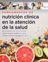 FUNDAMENTOS DE NUTRICION CLINICA EN LA ATENCION DE LA SALUD