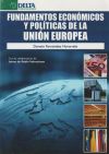 FUNDAMENTOS ECONÓMICOS Y POLÍTICAS DE LA UNIÓN EUROPEA