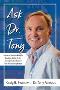 Portada de Ask Dr. Tony: Answers from the World's Leading Authority on Asperger's Syndrome/High-Functioning Autism