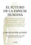 FUTURO DE LA ESPECIE HUMANA, EL