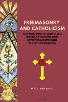 Portada de Freemasonry and Catholicism: An Exposition of the Cosmic Facts Underlying These Two Great Institutions as Determined by Occult Investigation (Easy