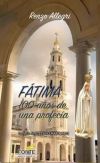 FÁTIMA A 100 AÑOS DE PROFECÍA