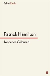 Twopence Coloured (Ebook)