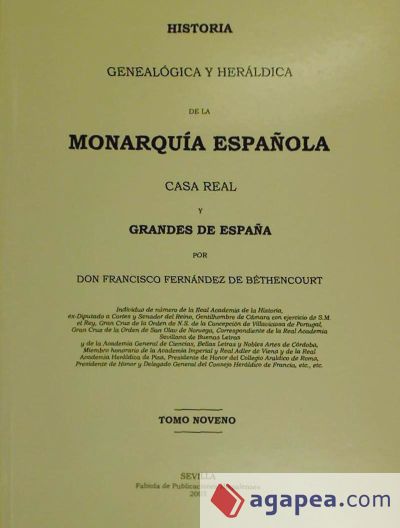 Historia genealógica y heráldica de la Monarquía Española, Casa Real y Grandes de España. Tomo IX