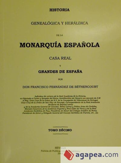 Tomo X de la Historia Genealógica y Heráldica de la Monarquía Española, Casa Real y Grandes de España