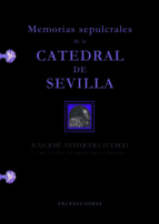 Portada de Memorias sepulcrales de la Catedral de Sevilla (Ebook)