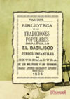 Facsímil: Biblioteca de las tradiciones populares españolas, III. El basilisco. Juegos de Extremadura. Maleficios y demonios