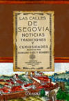 Facsímil: Las calles de Segovia. Noticias, tradiciones y curiosidades