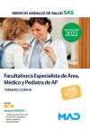 Facultativo Especialista De área, Médico Y Pediatra De Atención Primaria. Temario Común. Servicio Andaluz De Salud (sas)