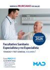 Facultativo Sanitario Especialista y no Especialista. Temario parte general volumen 1 y test. Servicio Murciano de Salud (SMS)