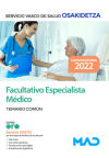 Facultativo/a Especialista Médico/a. Temario Común. Servicio Vasco De Salud (osakidetza)