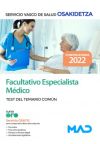 Facultativo/a Especialista Médico/a. Test del temario común. Servicio Vasco de Salud (Osakidetza)