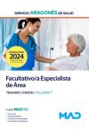 Facultativo/a Especialista de Área. Temario común volumen 1. Servicio Aragonés de Salud (SALUD)