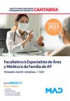 Facultativo/a Especialista de Área y Médico/a de Familia de Atención Primaria. Temario parte general y test. Instituciones Sanitarias de la Comunidad Autónoma de Cantabria