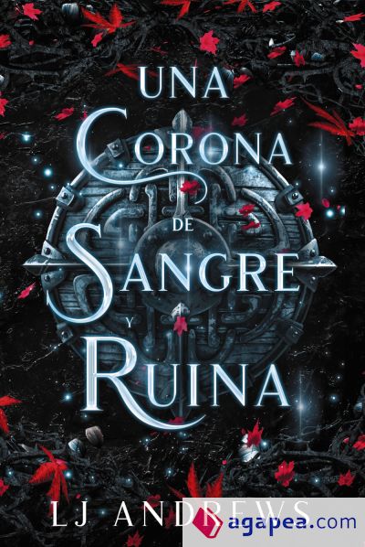 Una corona de sangre y ruina