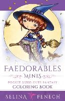 Portada de Faedorables Minis - Pocket Sized Cute Fantasy Coloring Book