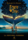 Fairy Oak. La Historia Perdida De Elisabetta Gnone