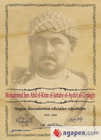 Mohammed ben Abd el-Krim el Jattaby el-Aydiri el-Urriagly según documentos oficiales españoles 1915-1916