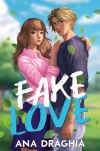 Fake Love De Ana María Draghia