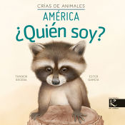 Portada de ¿Quién soy? Crías de animales - Ámérica